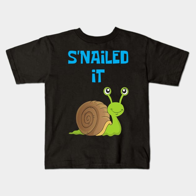 S'Nailed IT Kids T-Shirt by Rusty-Gate98